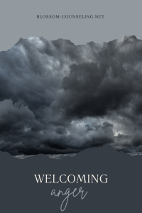 Welcoming Anger