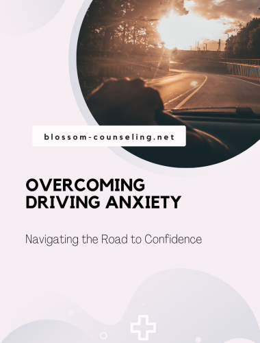 Overcoming Driving Anxiety: Navigating the Road to Confidence