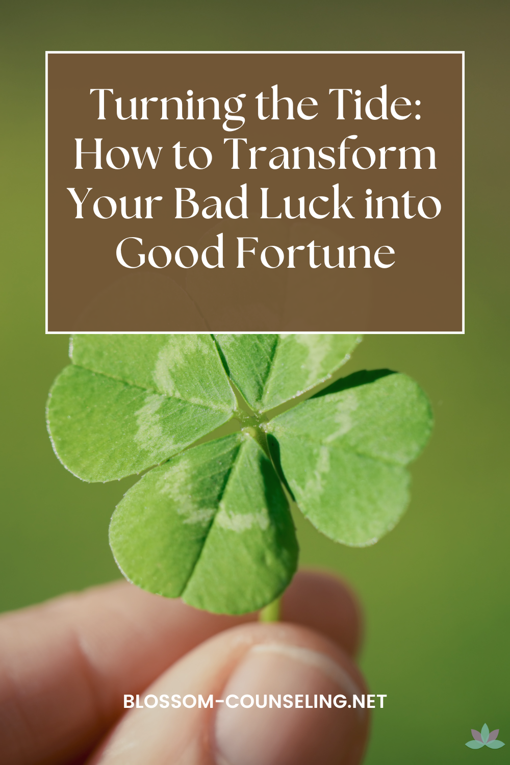 Turning the Tide: How to Transform Your Bad Luck into Good Fortune