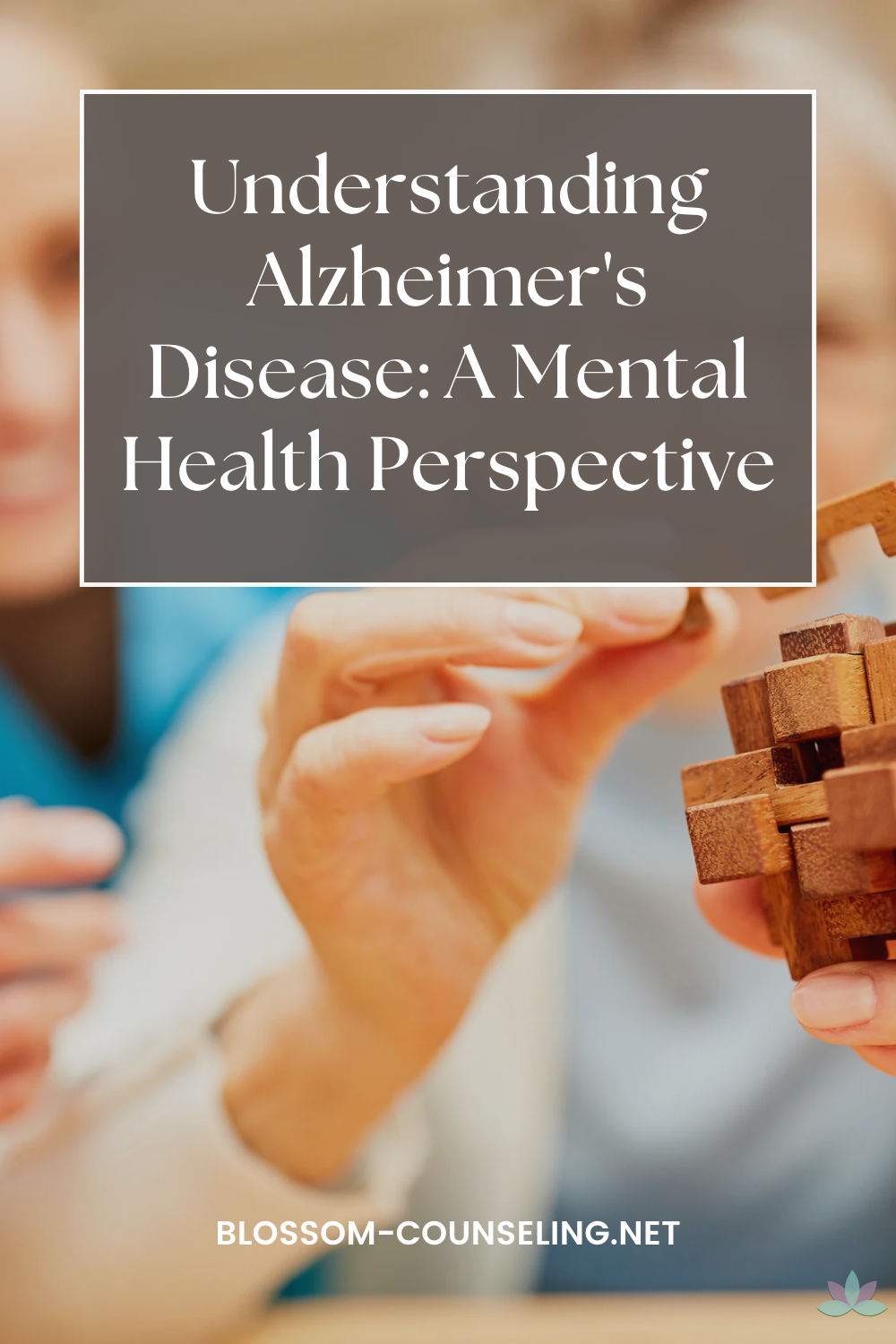 Understanding Alzheimer's Disease: A Mental Health Perspective