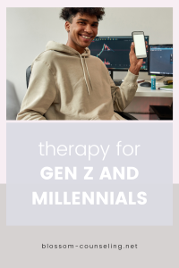 Therapy for Millennials and Gen Z