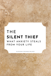 The Silent Thief: What Anxiety Steals from Your Life