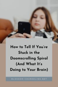 How to Tell If You’re Stuck in the Doomscrolling Spiral (And What It’s Doing to Your Brain)