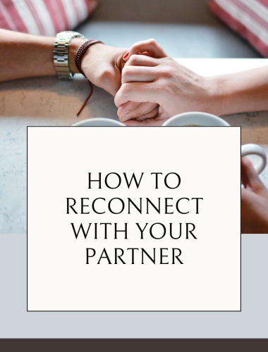 How to Reconnect with Your Partner