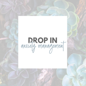 dbt group therapy drop in - anxiety management