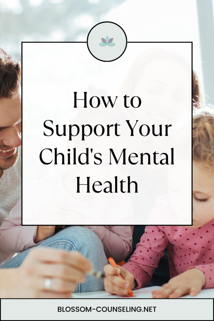 How to Support Your Child's Mental Health