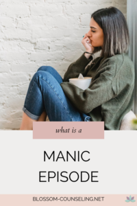 What is a Manic Episode?