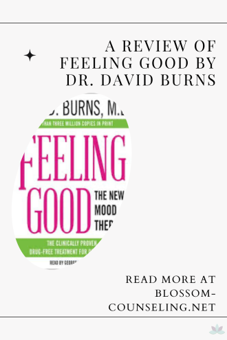 A Review of Feeling Good by Dr. David Burns