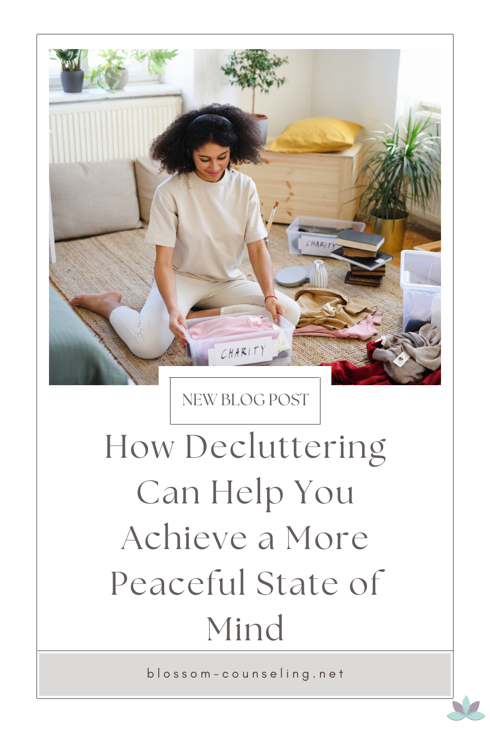 How Decluttering Can Help You Achieve a More Peaceful State of Mind