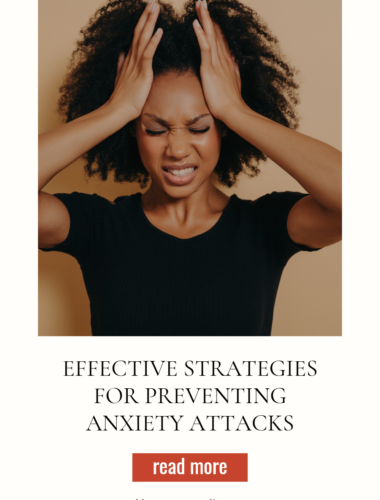 Effective Strategies for Preventing Anxiety Attacks