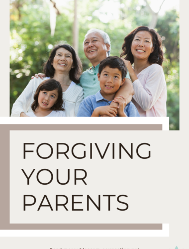 Forgiving Your Parents