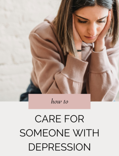 How to Care for Someone with Depression