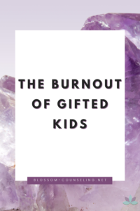The Burnout of Gifted Kids