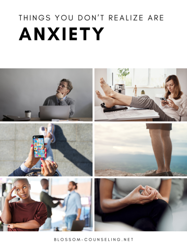 Things You Don't Realize Are Anxiety
