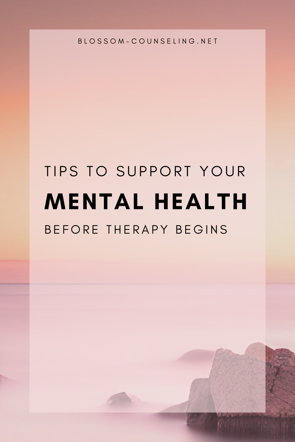 Tips to Support Your Mental Health Before Therapy Begins