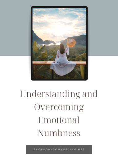 Understanding and Overcoming Emotional Numbness