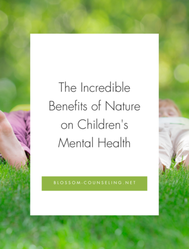 The Incredible Benefits of Nature on Children's Mental Health