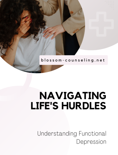 Navigating Life's Hurdles: Understanding Functional Depression