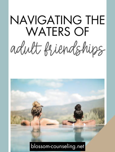 Navigating the Waters of Adult Friendships: A Modern Guide
