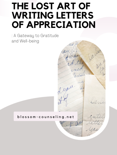 The Lost Art of Writing Letters of Appreciation: A Gateway to Gratitude and Well-being