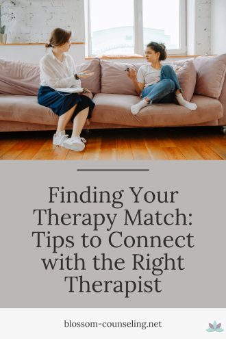 Finding Your Therapy Match: Tips to Connect with the Right Therapist