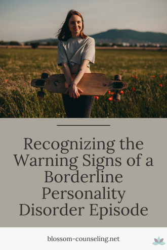 Recognizing the Warning Signs of a Borderline Personality Disorder Episode