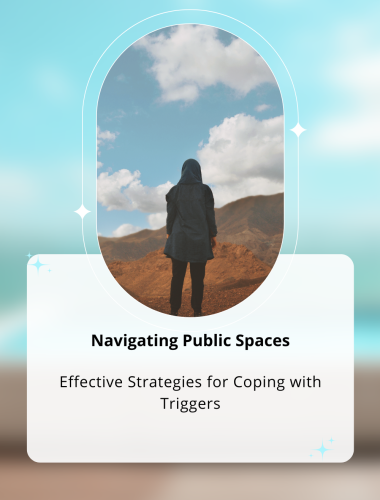 Navigating Public Spaces: Effective Strategies for Coping with Triggers