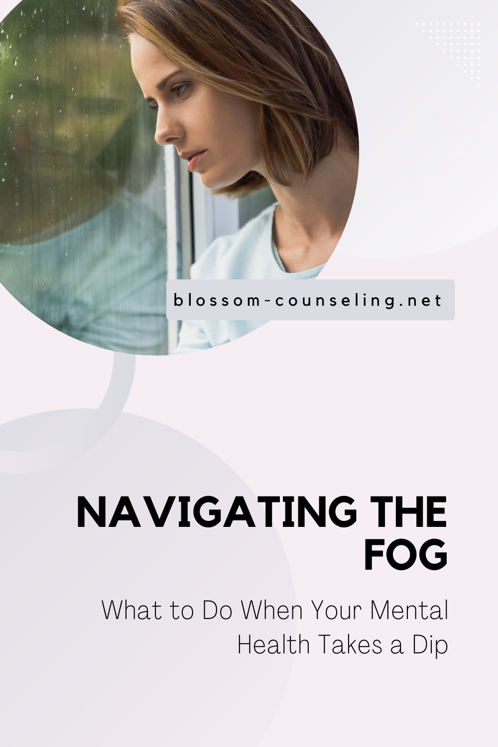 Navigating the Fog: What to Do When Your Mental Health Takes a Dip