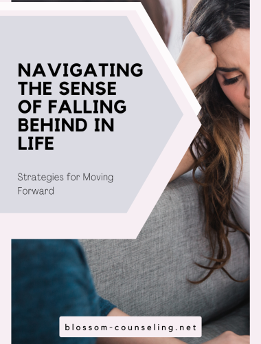 Navigating the Sense of Falling Behind in Life: Strategies for Moving Forward