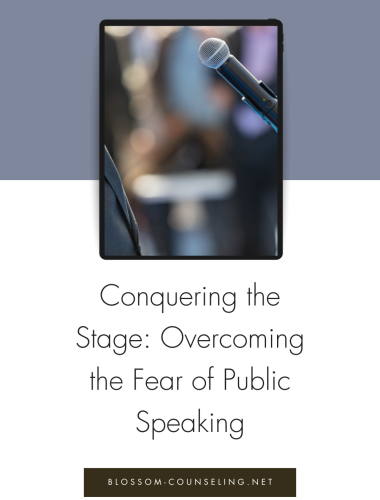 Conquering the Stage: Overcoming the Fear of Public Speaking