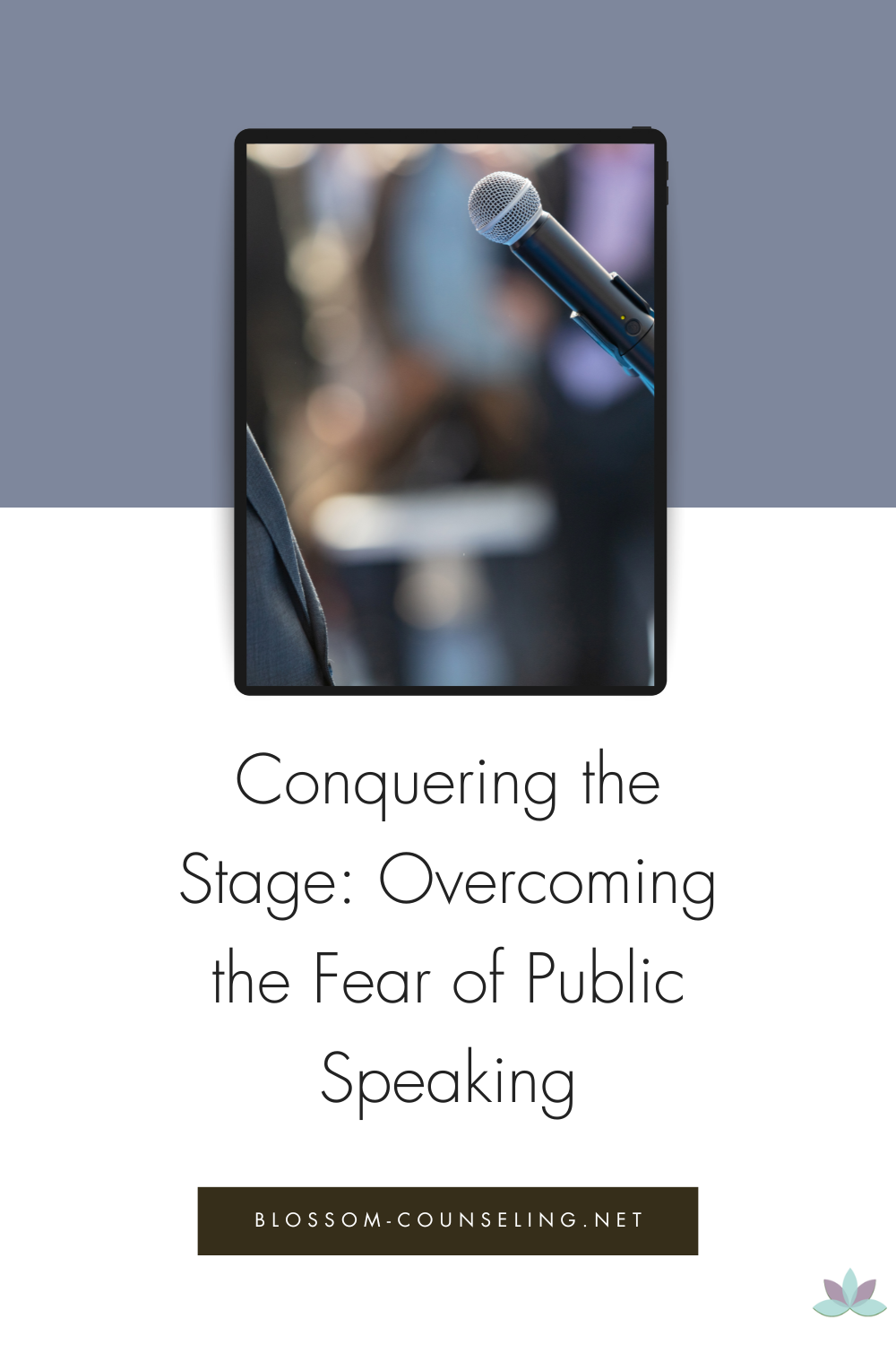 Conquering the Stage: Overcoming the Fear of Public Speaking