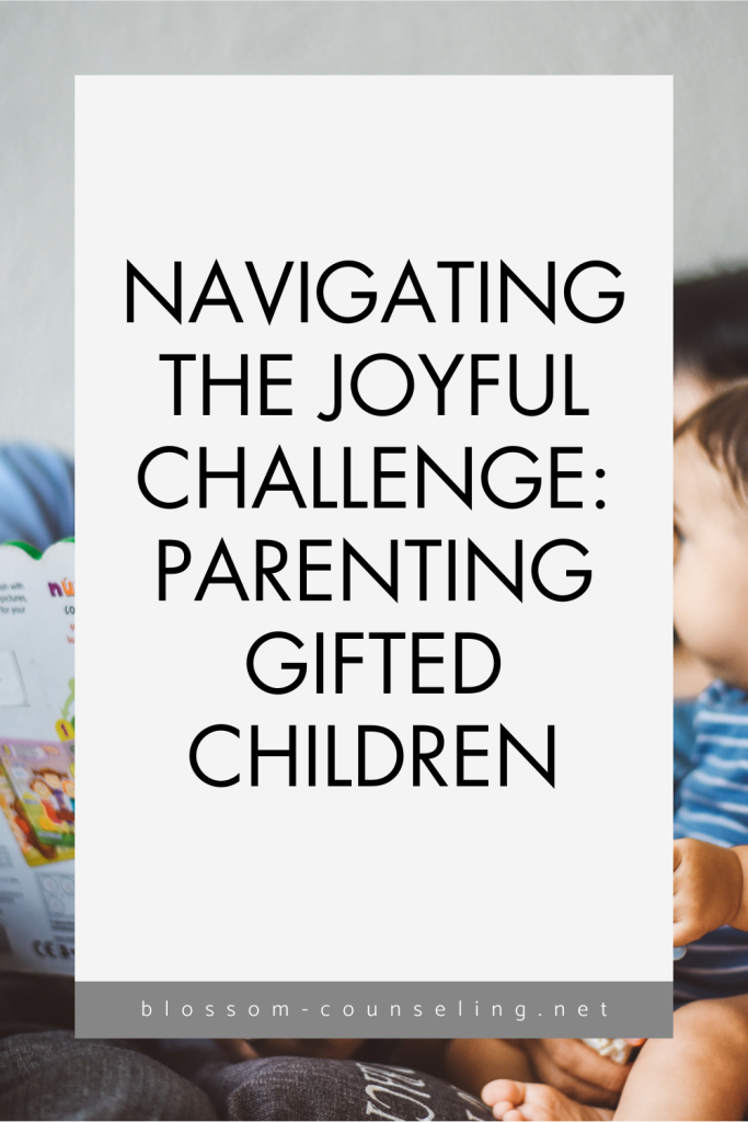 Navigating the Joyful Challenge: Parenting Gifted Children