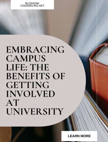 Embracing Campus Life: The Benefits of Getting Involved at University