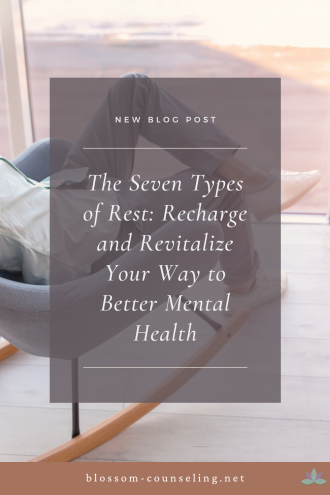 The Seven Types of Rest: Recharge and Revitalize Your Way to Better Mental Health