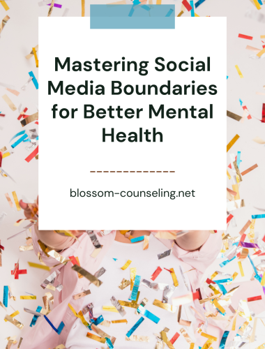 Mastering Social Media Boundaries for Better Mental Health