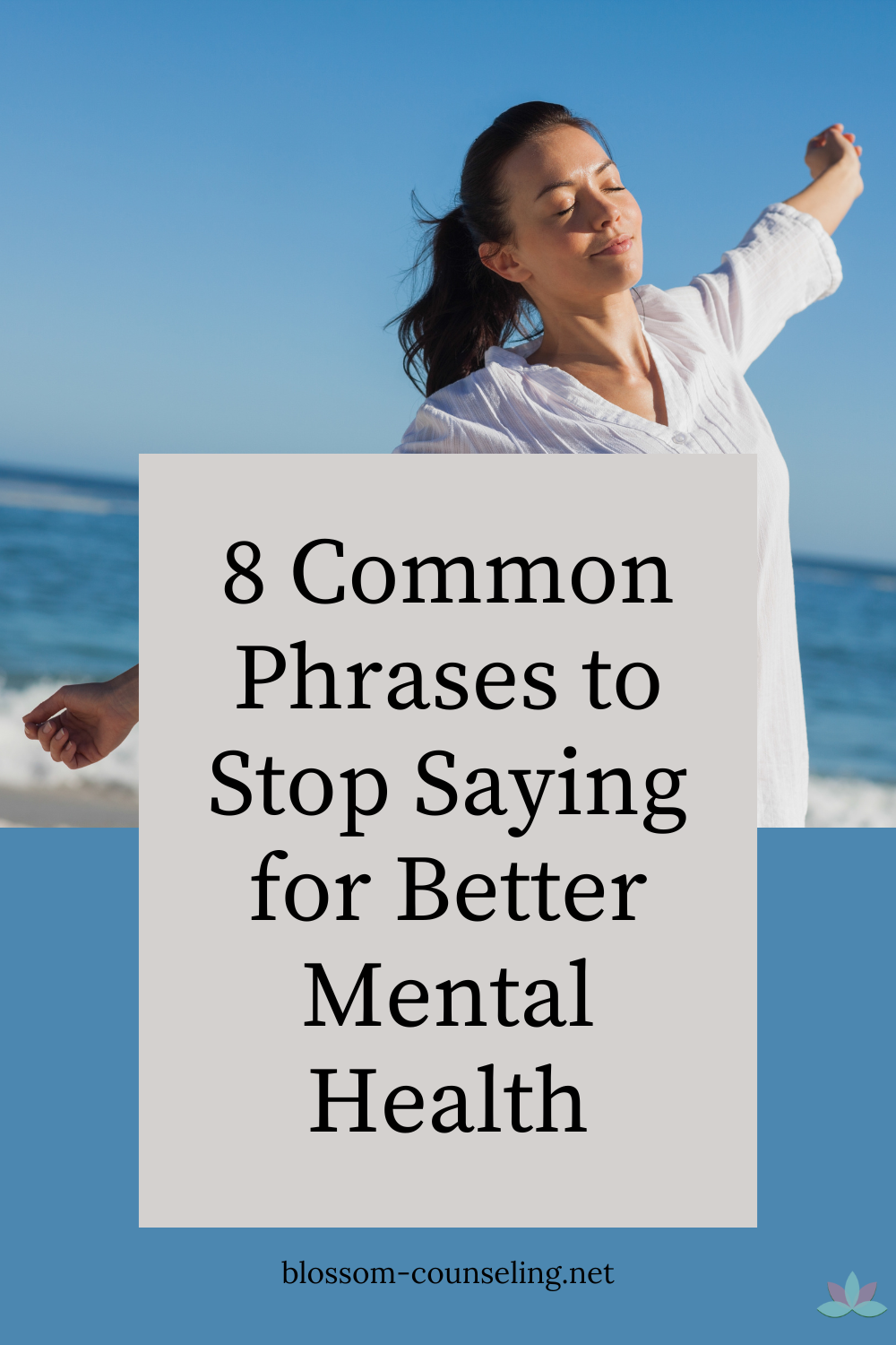 8 Common Phrases to Stop Saying for Better Mental Health