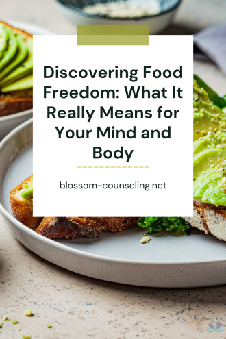 Discovering Food Freedom: What It Really Means for Your Mind and Body