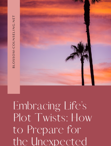 Embracing Life’s Plot Twists: How to Prepare for the Unexpected