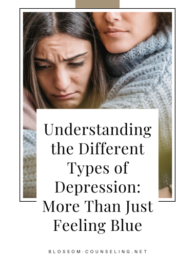 Understanding the Different Types of Depression: More Than Just Feeling Blue