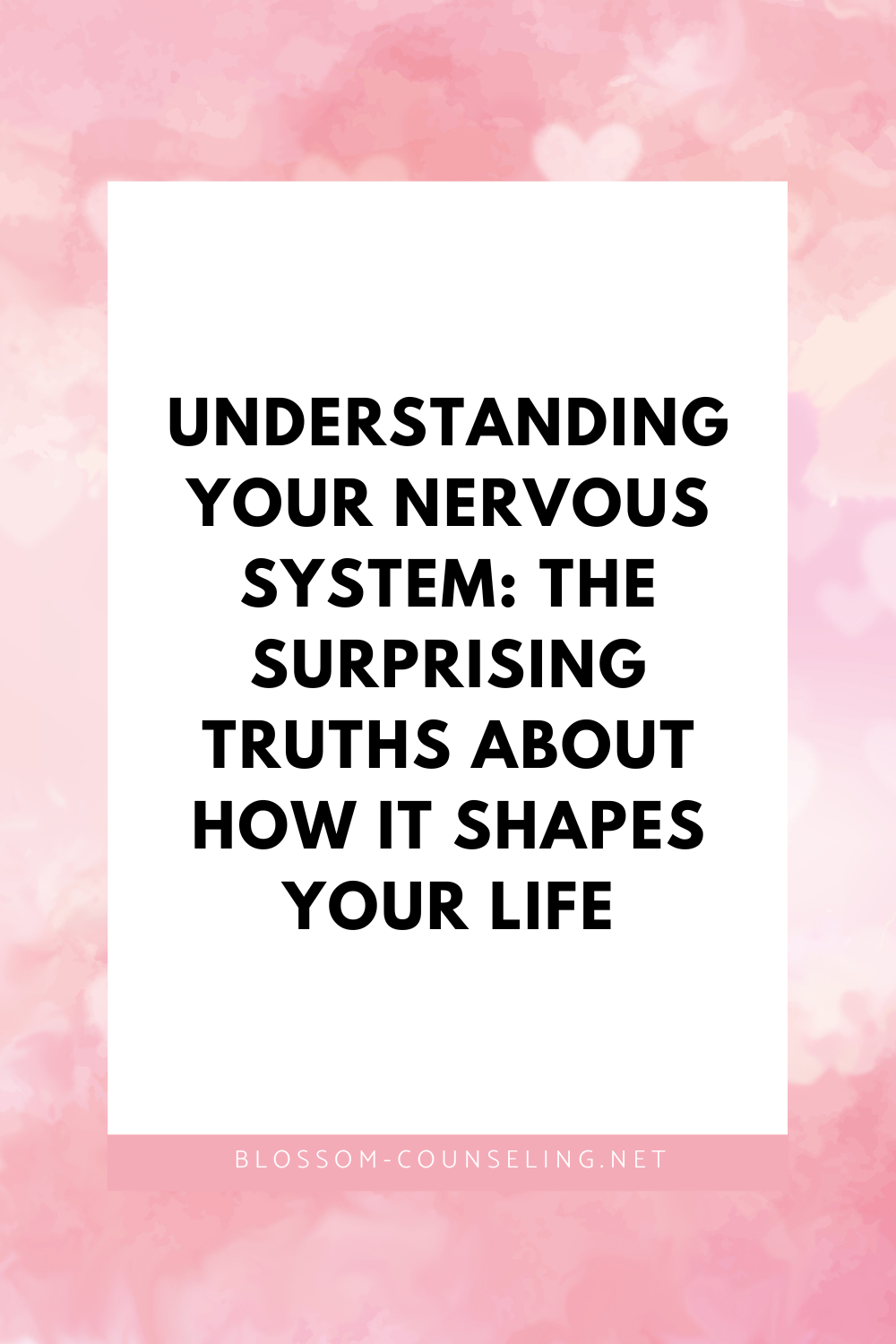 Understanding Your Nervous System: The Surprising Truths About How It Shapes Your Life