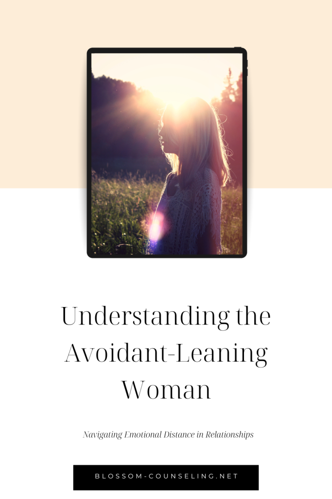 Understanding the Avoidant-Leaning Woman: Navigating Emotional Distance in Relationships