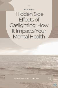Hidden Side Effects of Gaslighting: How It Impacts Your Mental Health