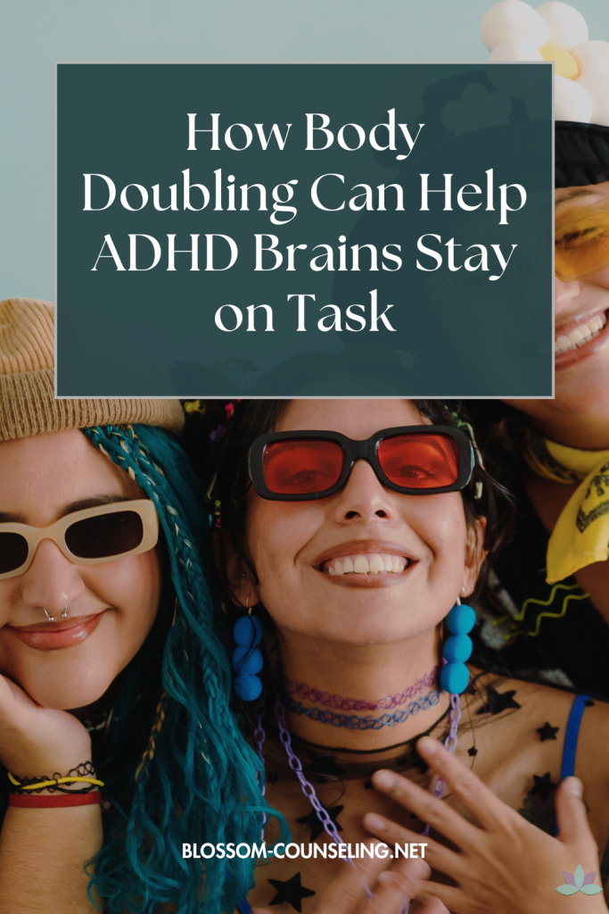 How Body Doubling Can Help ADHD Brains Stay on Task