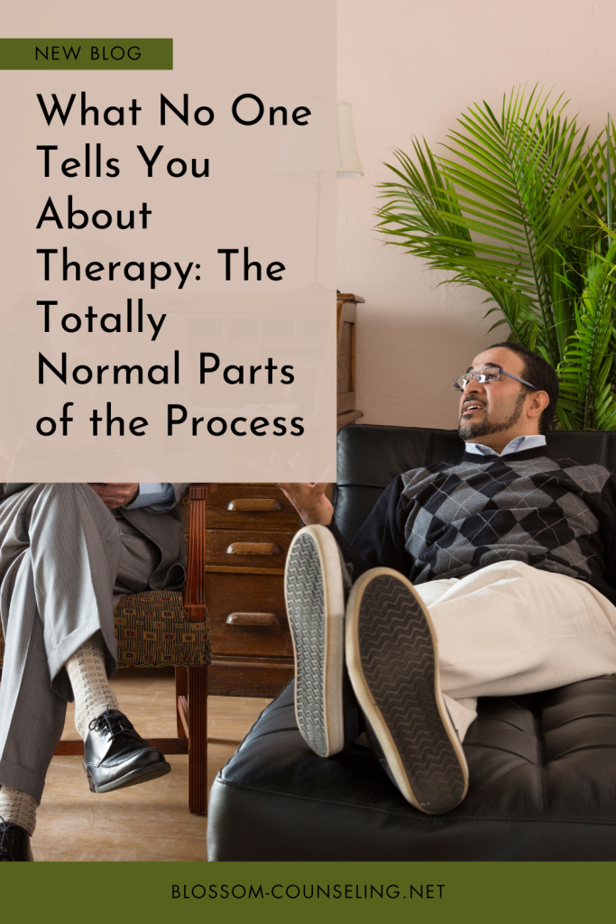What No One Tells You About Therapy: The Totally Normal Parts of the Process