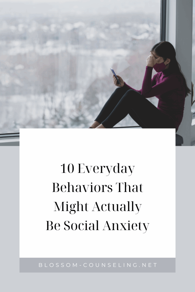 10 Everyday Behaviors That Might Actually Be Social Anxiety