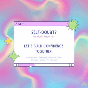 Teen girl confidence support — Glow-Up Era therapy group poster style with fun doodles and bright colors