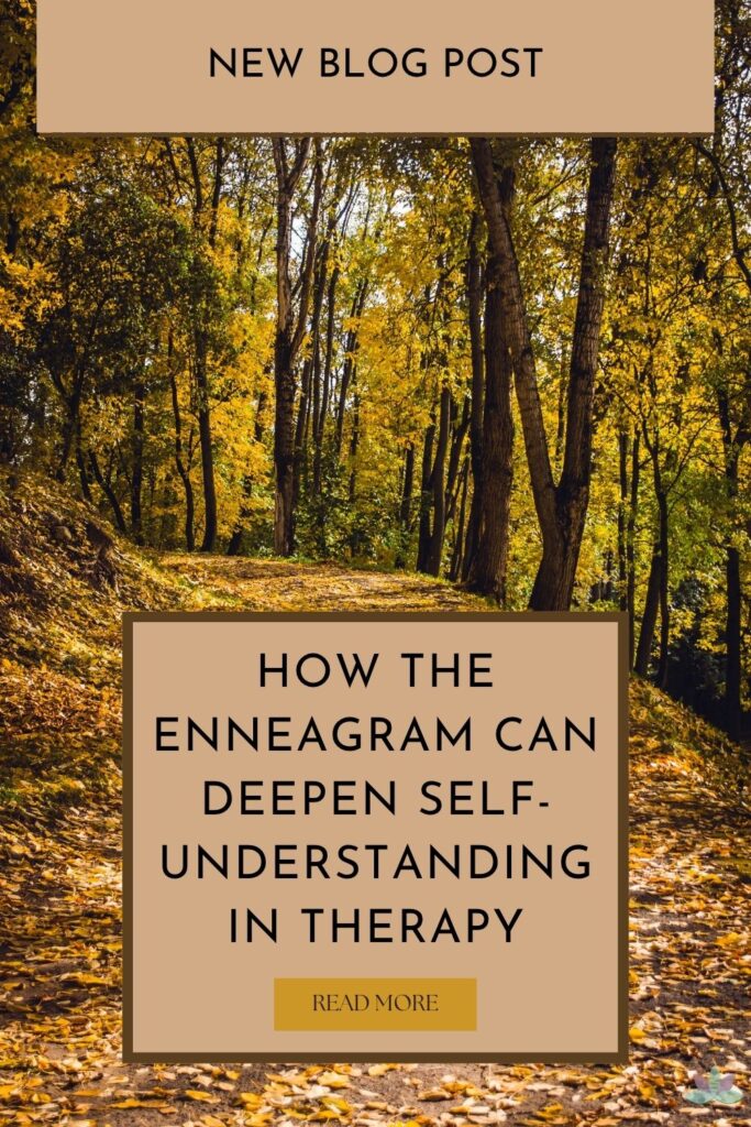 How the Enneagram Can Deepen Self-Understanding in Therapy