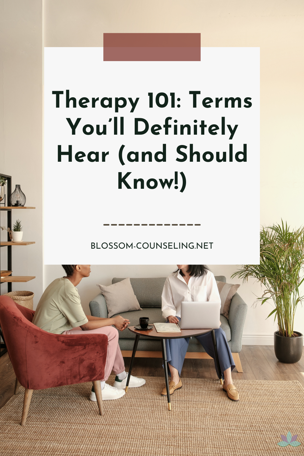 Therapy 101: Terms You’ll Definitely Hear (and Should Know!)