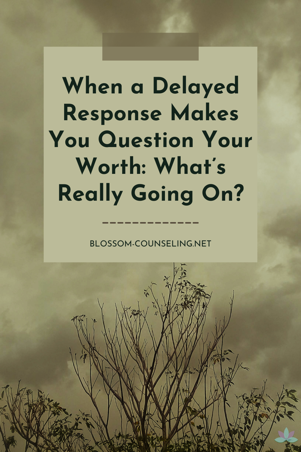 When a Delayed Response Makes You Question Your Worth: What’s Really Going On?