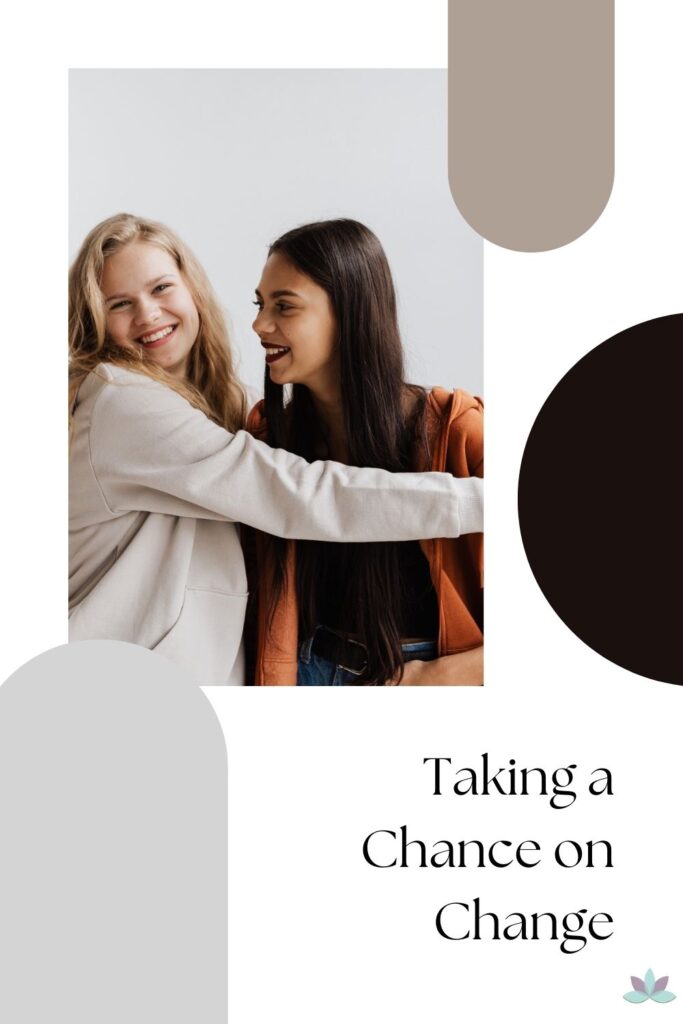 Taking a Chance on Change